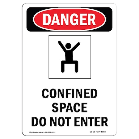 OSHA Danger Sign, Confined Space Do Not Enter, 24in X 18in Aluminum